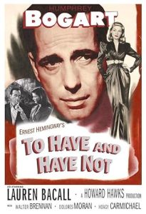 To Have and Have Not 1944