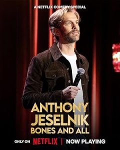 Anthony Jeselnik: Bones and All 2024
