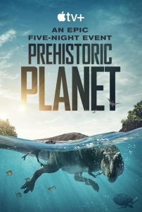 Prehistoric Planet 2022