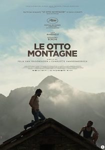 The Eight Mountains - Le otto montagne
 2022