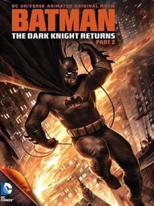 Batman: The Dark Knight Returns, Part 2 2013
