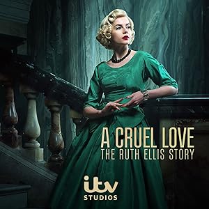 A Cruel Love: The Ruth Ellis Story 2024