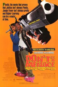 Don't Be a Menace to South Central While Drinking Your Juice in the Hood
 1996