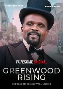 Greenwood Rising: The Rise of Black Wall Street 2024