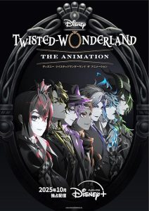Disney Twisted-Wonderland the Animation 2025 دیزنی تویستد-واندرلند
