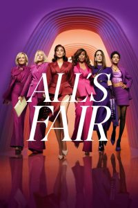 All's Fair
 2025 همه چیز منصفانه است
